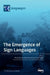 The Emergence of Sign Languages by Wendy Sandler