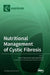 Nutritional Management of Cystic Fibrosis by Maria R. Mascarenhas