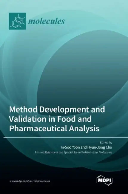 Method Development and Validation in Food and Pharmaceutical Analysis by In-Soo Yoon