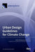 Urban Design Guidelines for Climate Change by Hideki Takebayashi