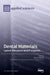 Dental Materials: Latest Advances and Prospects by Vittorio Checchi