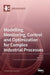Modelling, Monitoring, Control and Optimization for Complex Industrial Processes by Zhiwei Gao