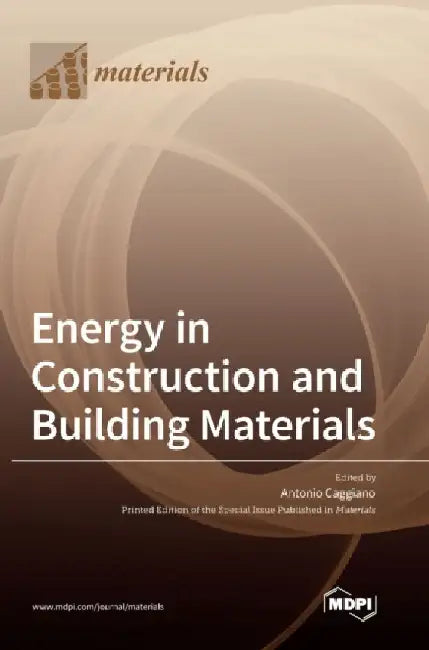 Energy in Construction and Building Materials by Antonio Caggiano