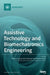 Assistive Technology and Biomechatronics Engineering by Kimiyasu Kiyota