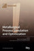 Metallurgical Process Simulation and Optimization by Qing Liu
