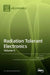 Radiation Tolerant Electronics, Volume II by Paul LeRoux
