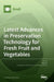 Latest Advances in Preservation Technology for Fresh Fruit and Vegetables by Peng Jin