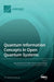 Quantum Information Concepts in Open Quantum Systems by Bassano Vacchini