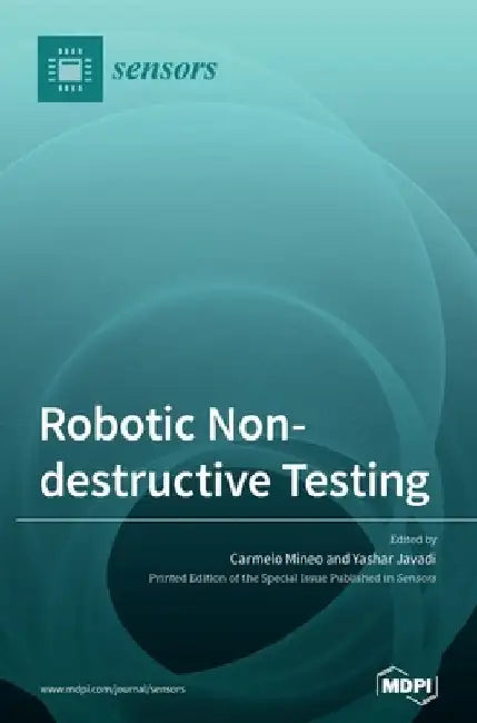 Robotic Non-destructive Testing by Carmelo Mineo