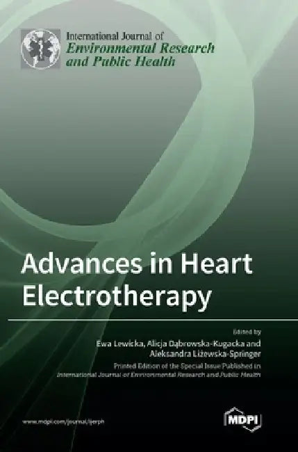 Advances in Heart Electrotherapy by Ewa Lewicka