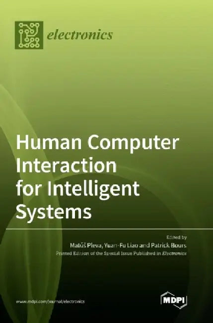 Human Computer Interaction for Intelligent Systems by Matús Pleva