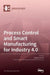 Process Control and Smart Manufacturing for Industry 4.0 by Sergey Y. Yurish