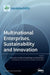 Multinational Enterprises, Sustainability and Innovation by Jeoung Yul Lee