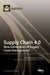 Supply Chain 4.0: New Generation of Supply Chain Management by Xue-Ming Yuan