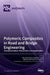 Polymeric Composites in Road and Bridge Engineering: Characterization, Production and Application by Wensheng Wang
