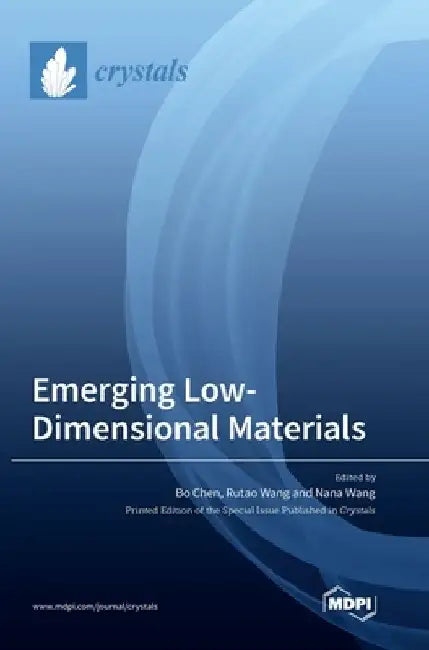 Emerging Low-Dimensional Materials by Bo Chen