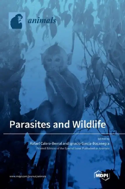 Parasites and Wildlife by Rafael Calero-Bernal