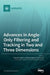 Advances in Angle-Only Filtering and Tracking in Two and Three Dimensions by Mahendra Mallick