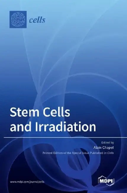 Stem Cells and Irradiation by Alain Chapel