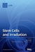 Stem Cells and Irradiation by Alain Chapel