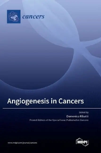 Angiogenesis in Cancers by Domenico Ribatti