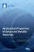 Mechanical Properties of Advanced Metallic Materials by Yang Zhang