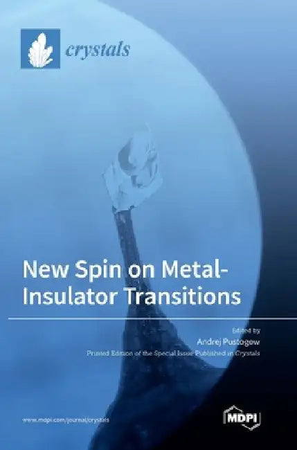 New Spin on Metal-Insulator Transitions by Andrej Pustogow