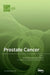 Prostate Cancer by Ana Faustino