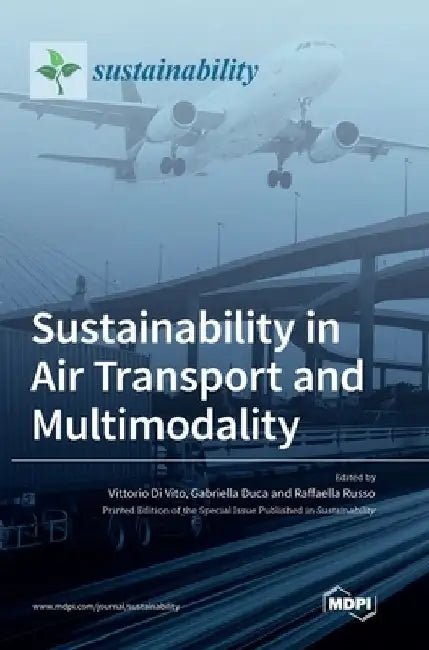 Sustainability in Air Transport and Multimodality by Vittorio Di Vito