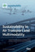 Sustainability in Air Transport and Multimodality by Vittorio Di Vito