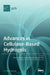 Advances in Cellulose-Based Hydrogels by Christian Demitri