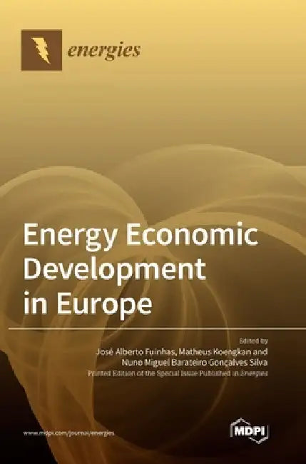 Energy Economic Development in Europe by José Alberto Fuinhas