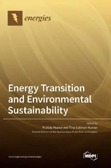 Energy Transition and Environmental Sustainability by Prafula Pearce