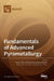 Fundamentals of Advanced Pyrometallurgy by Baojun Zhao
