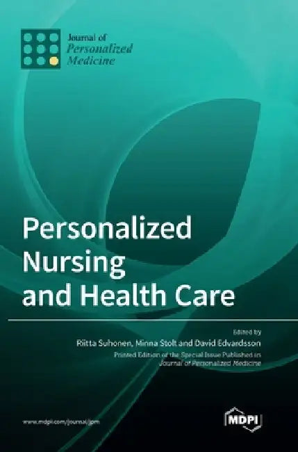 Personalized Nursing and Health Care by Riitta Suhonen