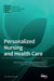 Personalized Nursing and Health Care by Riitta Suhonen