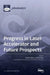 Progress in Laser Accelerator and Future Prospects by Toshiki Tajima