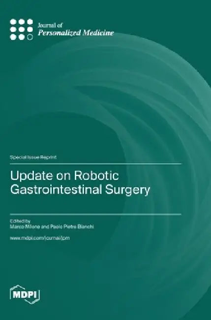 Update on Robotic Gastrointestinal Surgery by Milone