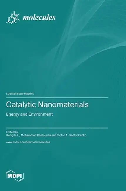 Catalytic Nanomaterials: Energy and Environment by Hongda Li