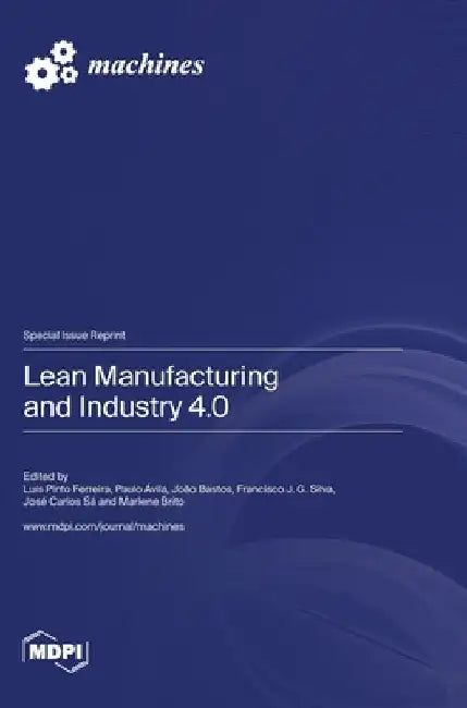 Lean Manufacturing and Industry 4.0 by Luís Pinto Ferreira