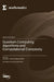Quantum Computing Algorithms and Computational Complexity by Fernando L. Pelayo