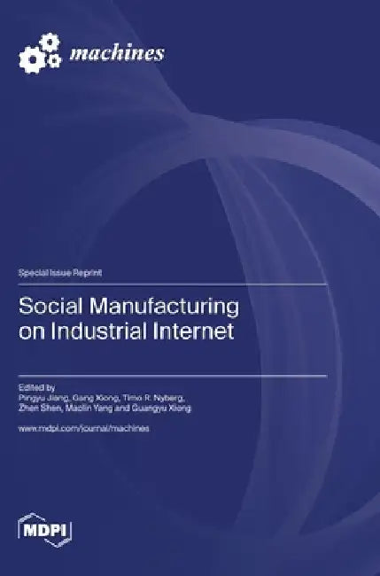 Social Manufacturing on Industrial Internet by Pingyu Jiang