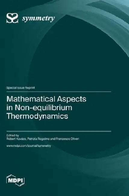 Mathematical Aspects in Non-equilibrium Thermodynamics by Róbert Kovács