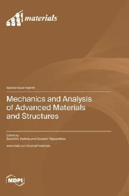 Mechanics and Analysis of Advanced Materials and Structures by Sanichiro Yoshida
