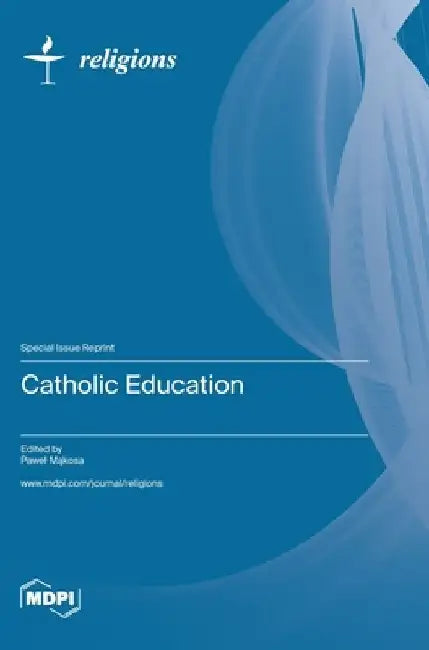 Catholic Education by Pawel Mąkosa