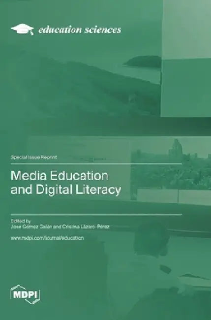 Media Education and Digital Literacy by José Gómez Galán