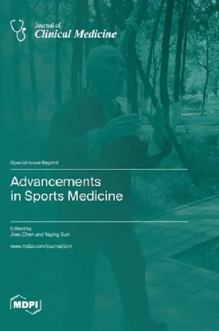 Advancements in Sports Medicine by Jiwu Chen