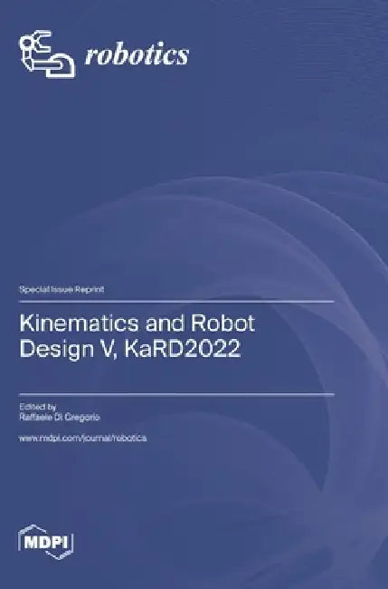 Kinematics and Robot Design V, KaRD2022 by Raffaele Di Gregorio