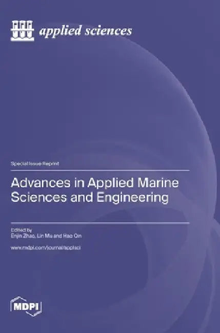 Advances in Applied Marine Sciences and Engineering by Enjin Zhao