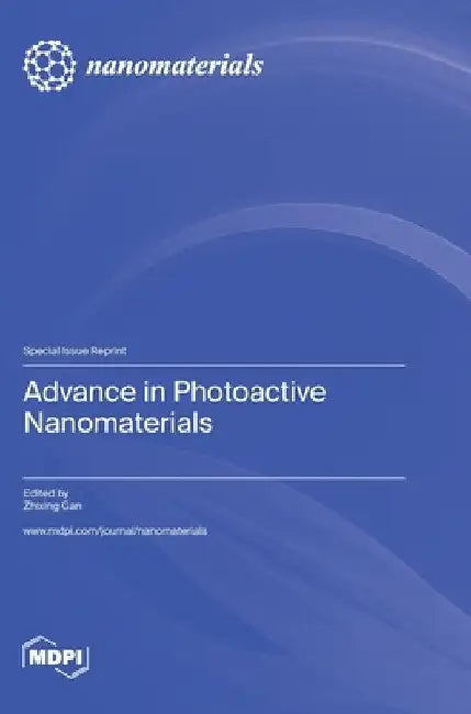 Advance in Photoactive Nanomaterials by Zhixing Gan